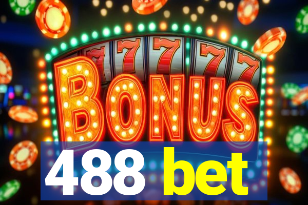 488 bet